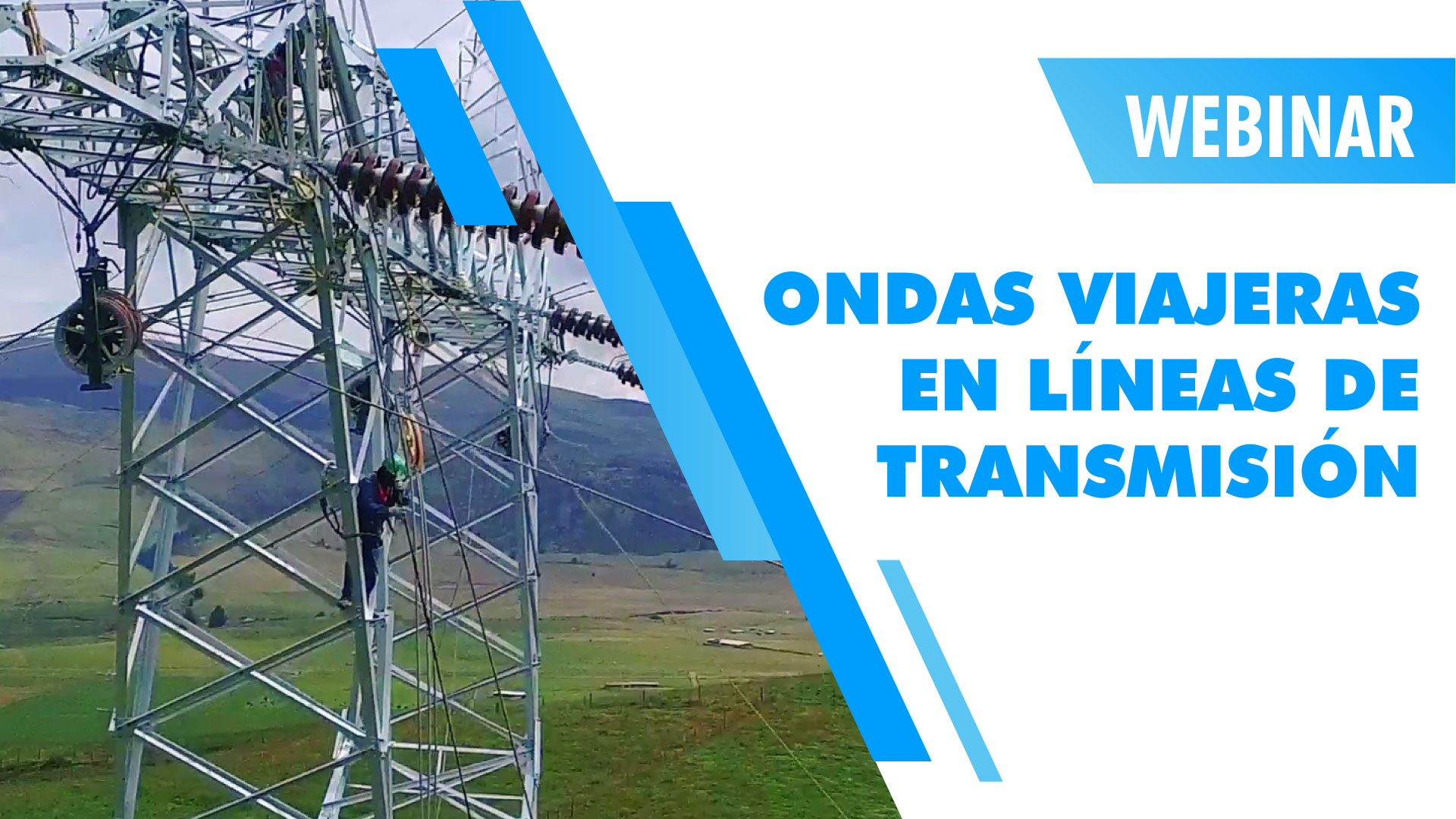 Webinar Ondas Viajeras en Líneas de Transmisión